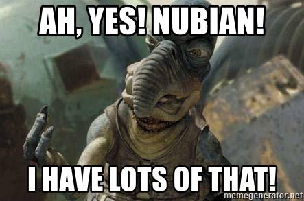 ah-yes-nubian-i-have-lots-of-that.jpg