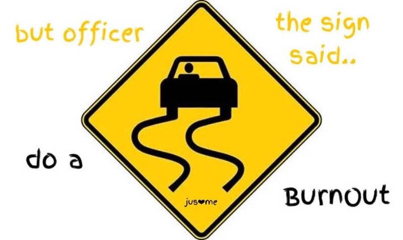 burnout sign.jpg
