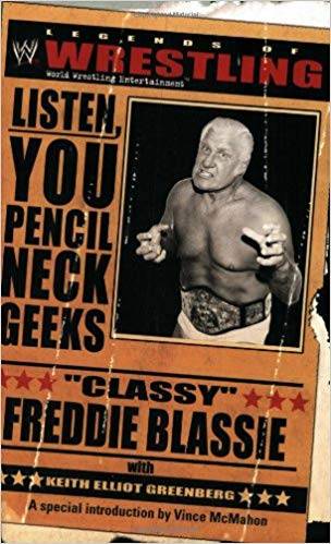 Classy-Freddie-Blassie-Listen-You-Pencil-Neck-Geeks.jpg