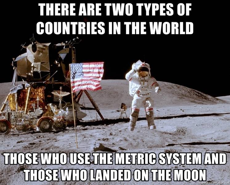 e-are-two-types-of-countries-in-the-world-those-who-use-the-metric-system-and-those-who-landed-o.jpg