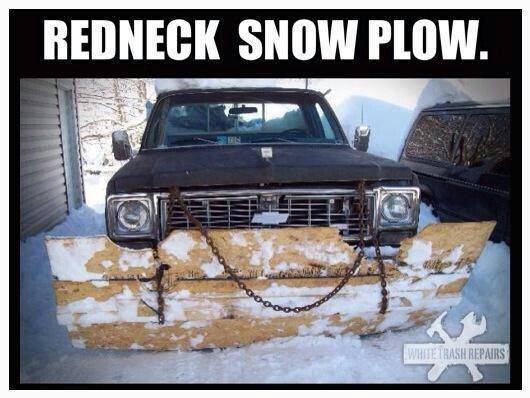 e6056fd6829a68f1a9220453cd06fc4e--snow-plow-redneck-humor.jpg