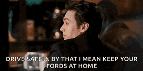 Ford be safe.gif