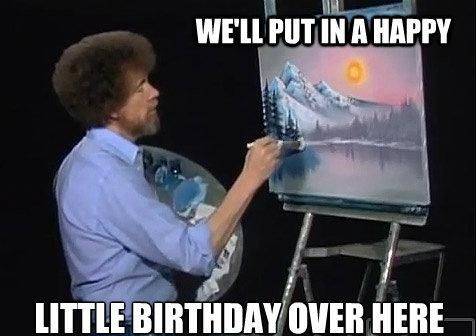 well-put-in-a-happy-little-birthday-over-here-funny-meme.jpg